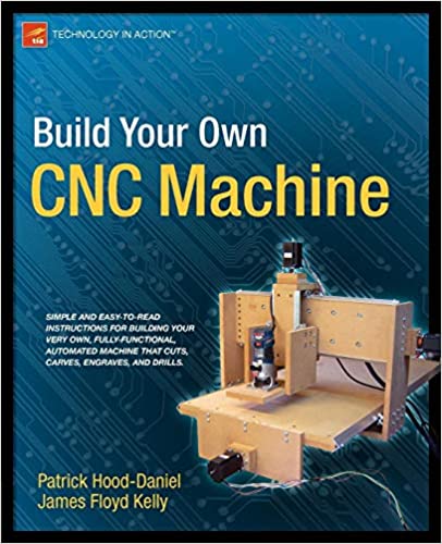  دانلود کتاب Build Your Own Cnc Machine, 2009 - دانلود کتاب های دانشگاهی