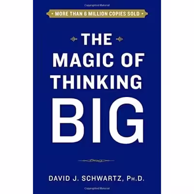 کتاب The Magic of Thinking Big اثر David Schwartz انتشارات Touchstone