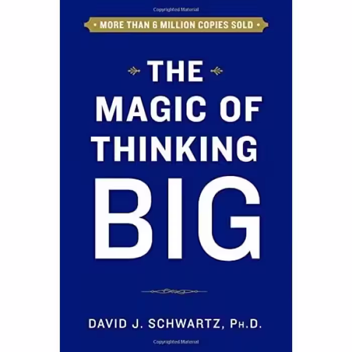 کتاب The Magic of Thinking Big اثر David Schwartz انتشارات Touchstone