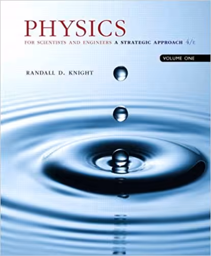 خرید و دانلود نسخه کامل کتاب Physics for Scientists and Engineers: A Strategic Approach, Vol. 1 (Chs 1-21) (4th Edition) - Pdf