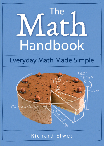 خرید و دانلود نسخه کامل کتاب The Math Handbook: Everyday Math Made Simple