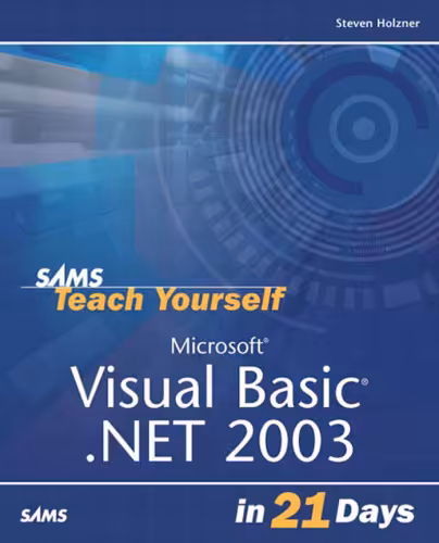 خرید و دانلود نسخه کامل کتاب Sams teach yourself Microsoft Visual Basic .NET 2003 in 21 days