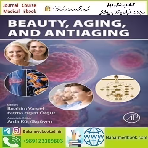 Beauty Aging and AntiAging 2023 TRUE PDF price 1€ - کتاب پزشکی بهار