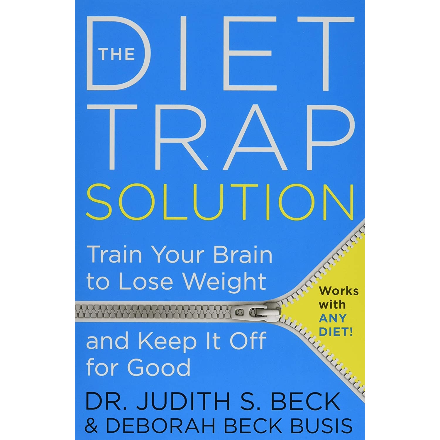 کتاب The Diet Trap Solution اثر Judith S. Beck PhD and Deborah Beck Busis انتشارات HarperOne