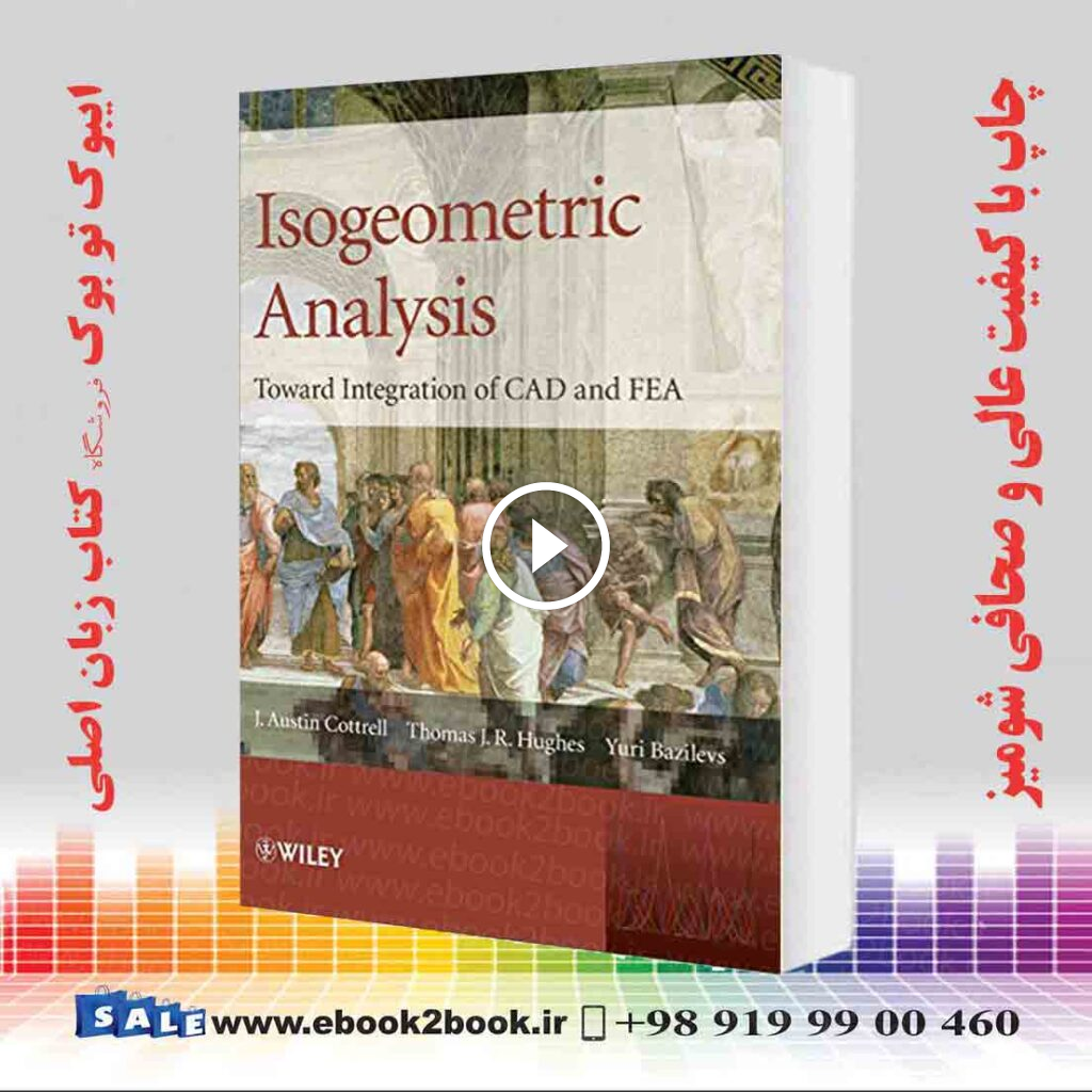 Isogeometric Analysis: Toward Integration of CAD and FEA