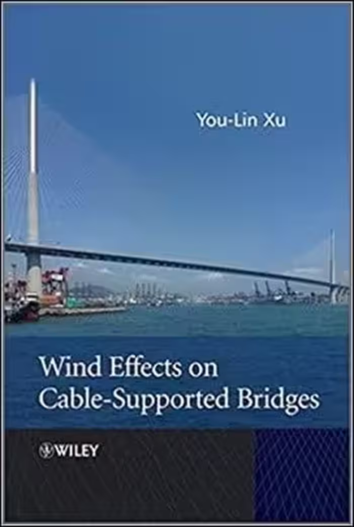 󾕇 Xu Y. L., Wind Effects on Cable-Supported Bridges, 2013 - دانلود کتاب های دانشگاهی