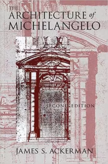 󾕇 دانلود کتاب The Architecture of Michelangelo - دانلود کتاب های دانشگاهی