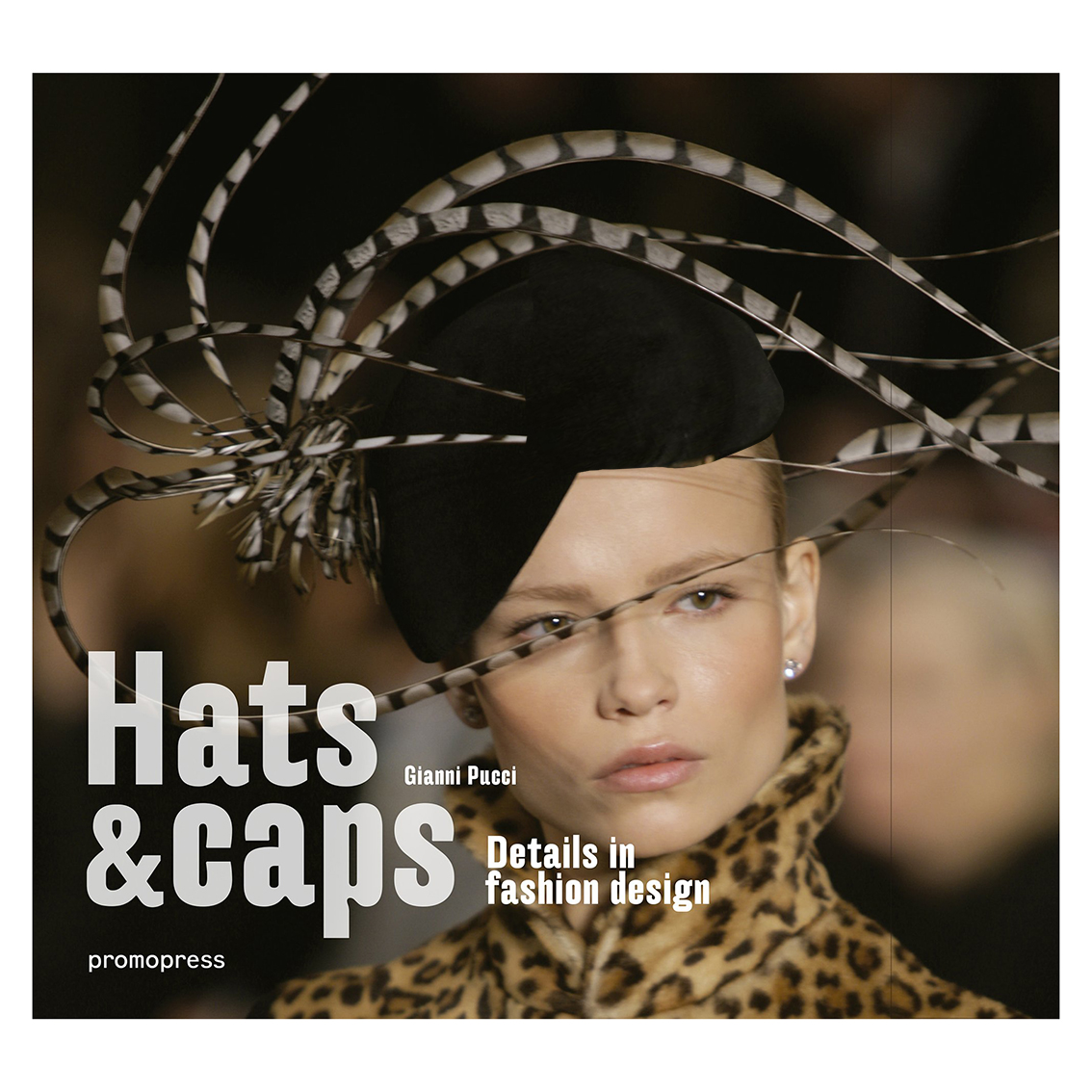 کتاب Hats and caps اثر Gianni Pucci انتشارات Promopress