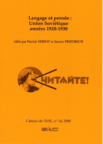 خرید و دانلود نسخه کامل کتاب Cahiers de l’ ILSL n° 24 : Langage et pensée: Union Soviétique années 1920-1930