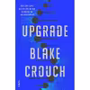 کتاب Upgrade اثر Blake Crouch انتشارات Ballantine Books