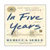 کتاب In Five Years: A Novel اثر Rebecca Serle  انتشارات نبض دانش