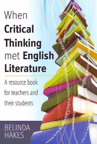 خرید و دانلود نسخه کامل کتاب When Critical Thinking Met English Literature: A Resource Book for Teachers and Their Students