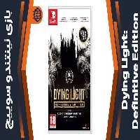 بازی Dying Light: Definitive Edition – مخصوص نینتندو سوییچ