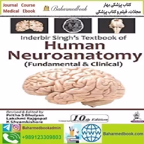 Inderbir Singh's Textbook of Human Neuroanatomy 2018 T
