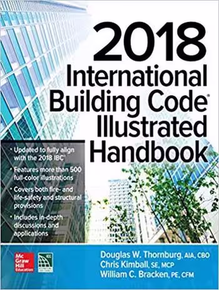 󾕇 دانلود کتاب Thornburg D. W., 2018 International Building Code Illustrated Handbook, 2018 - دانلود کتاب های دانشگاهی