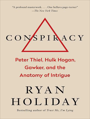 کتاب Conspiracy: Peter Thiel, Hulk Hogan, Gawker, and the Anatomy of Intrigue (متن کامل)