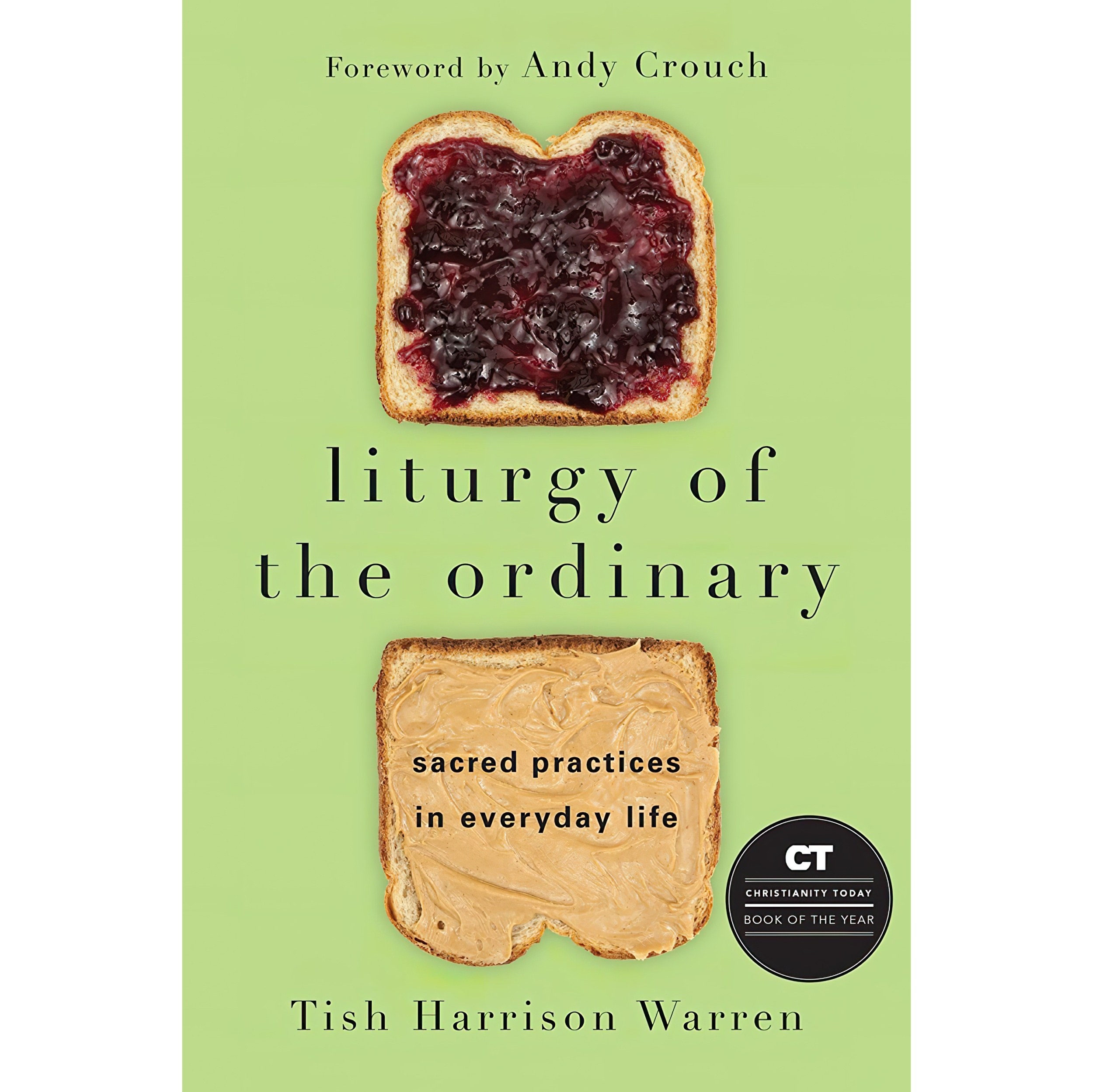 کتاب زبان اصلی Liturgy of the Ordinary اثر Tish Harrison Warren and Andy Crouch
