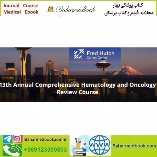Annual Comprehensive Hematology and Oncology Review Cou
