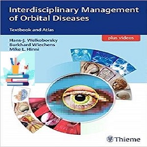 Interdisciplinary Management of Orbital Diseases Textbook and Atlas 1ed PDF VIDEO at 5€ - کتاب پزشکی بهار
