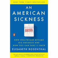 کتاب An American Sickness اثر Elisabeth Rosenthal انتشارات پنگوئین