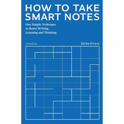 کتاب How to Take Smart Notes اثر Sönke Ahrens انتشارات تازه ها