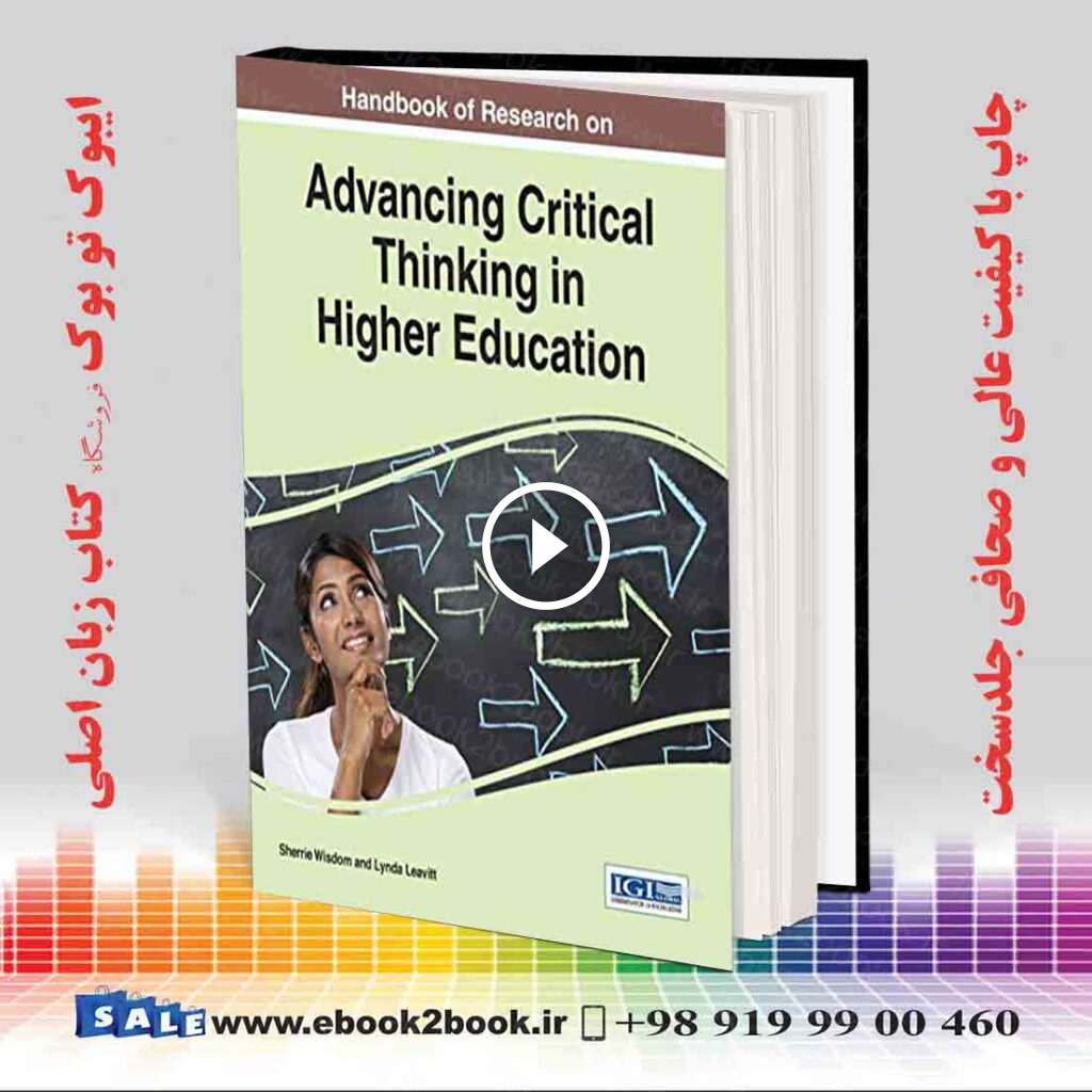 Handbook of Research on Advancing Critical Thinking in Higher Education
