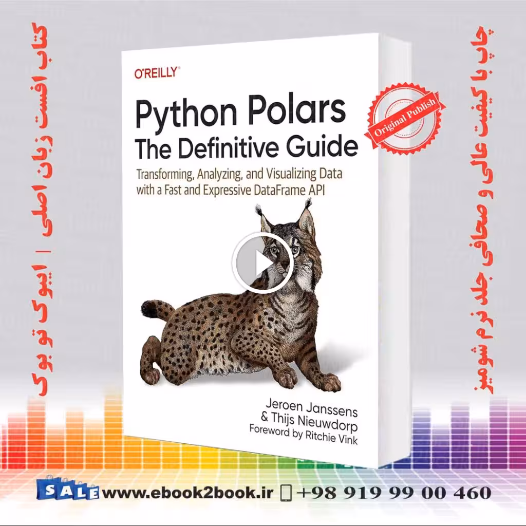 کتاب Python Polars The Definitive Guide اثر Jeroen Janssens و Thijs Nieuwdorp