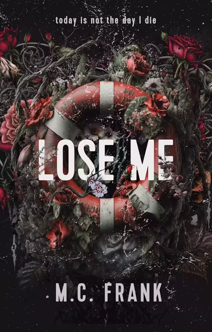 Lose Me (Lose Me Book 2)