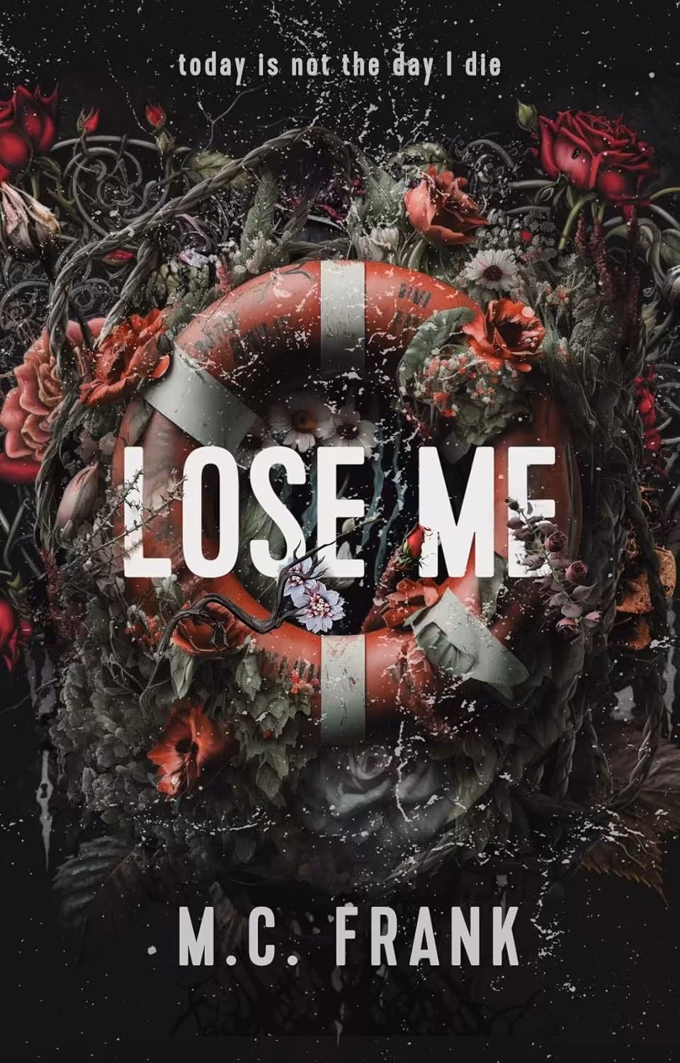 Lose Me (Lose Me Book 2)
