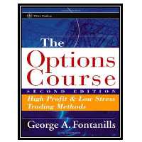 کتاب The Options Course: High Profit and Low Stress Trading Methods اثر George A. Fontanills انتشارات مؤلفین طلایی