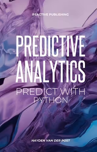 خرید و دانلود نسخه کامل کتاب Predictive Analytics: Predict with Python: A practical guide for for understanding what will happen using Python