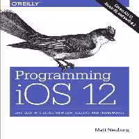 خرید و دانلود نسخه کامل کتاب Programming IOS 12: Dive Deep Into Views, View Controllers, and Frameworks