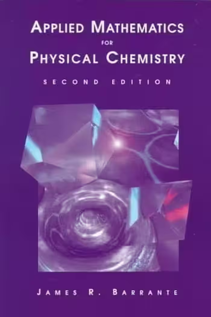 󾕇 دانلود کتاب Applied Mathematics For Physical Chemistry, 2nd ed, 1997 - دانلود کتاب های دانشگاهی