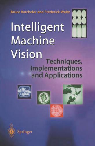 خرید و دانلود نسخه کامل کتاب Intelligent Machine Vision. Techniques, Implementations and Applications