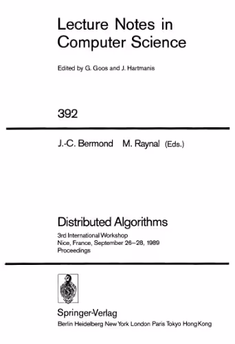 خرید و دانلود نسخه کامل کتاب Distributed Algorithms: 3rd International Workshop Nice, France, September 26–28, 1989 Proceedings