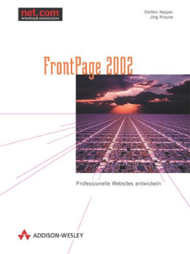 خرید و دانلود نسخه کامل کتاب FrontPage 2002. Professionelle Websites entwickeln GERMAN
