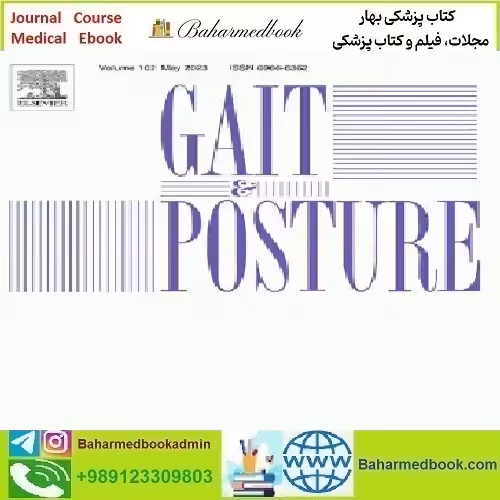 Gait &amp; Posture Volume 75 to 82 2020 TRUE PDF price 8€ - کتاب پزشکی بهار