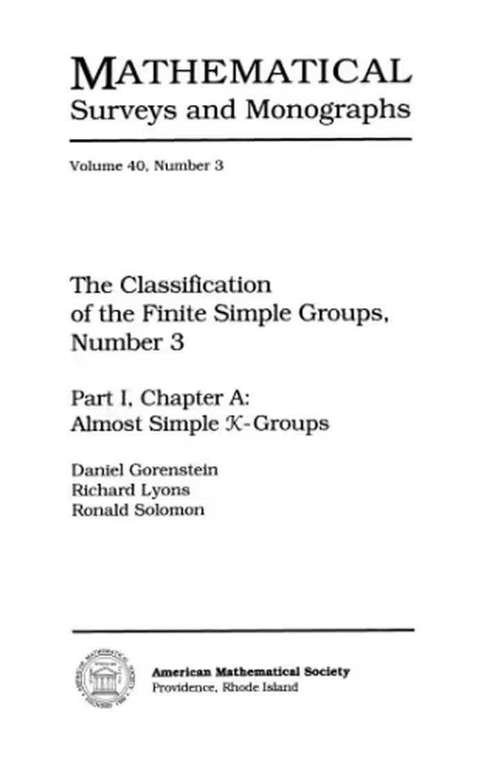 خرید و دانلود نسخه کامل کتاب The Classification of the Finite Simple Groups 3. Part I, Chapter A: Almost Simple K-Groups