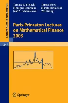 خرید و دانلود نسخه کامل کتاب Paris-Princeton Lectures on Mathematical Finance 2003
