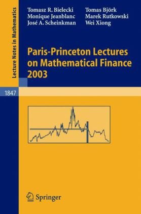 خرید و دانلود نسخه کامل کتاب Paris-Princeton Lectures on Mathematical Finance 2003