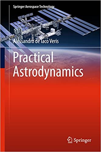 󾕇 دانلود کتاب Practical Astrodynamics, 2018 - دانلود کتاب های دانشگاهی