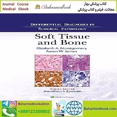 Differential Diagnoses in Surgical Pathology Soft Tissue and Bone
