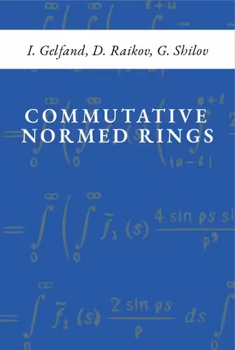 خرید و دانلود نسخه کامل کتاب Commutative Normed Rings