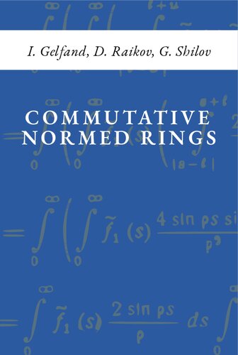 خرید و دانلود نسخه کامل کتاب Commutative Normed Rings