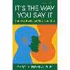 کتاب It,s the Way You Say It اثر Carol A. Fleming انتشارات Berrett-Koehler Publishers