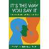 کتاب It,s the Way You Say It اثر Carol A. Fleming انتشارات Berrett-Koehler Publishers