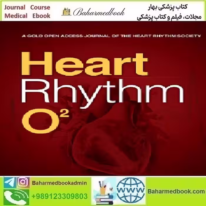 Heart Rhythm O2 Volume 2 Issue 1 to 6 2021 TRUE PDF price 7€ - کتاب پزشکی بهار