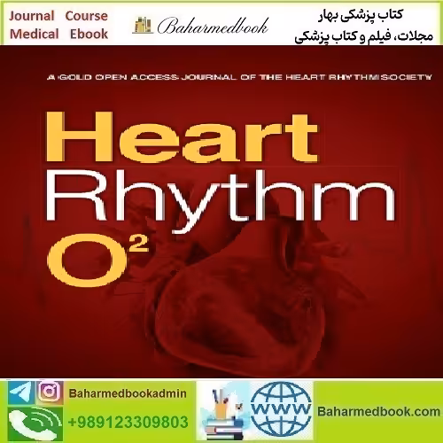 Heart Rhythm O2 Volume 2 Issue 1 to 6 2021 TRUE PDF price 7€ - کتاب پزشکی بهار