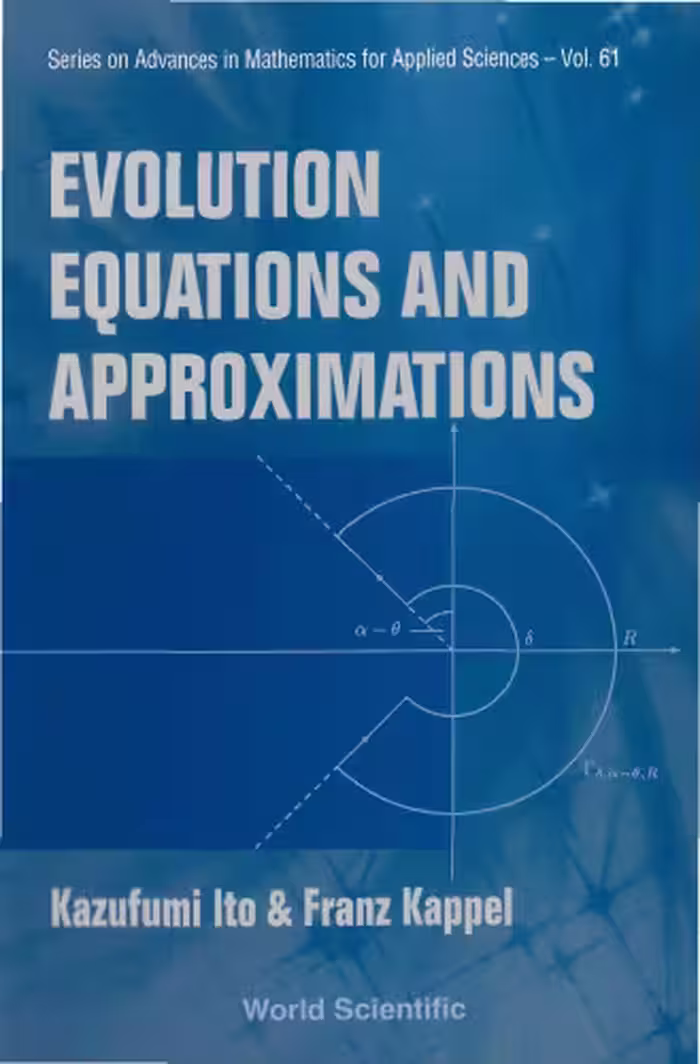 خرید و دانلود نسخه کامل کتاب Evolution equations and approximations