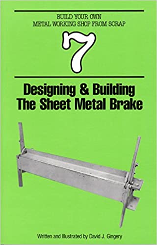  دانلود کتاب Designing And Building The Sheet Metal Brake, 1980 - دانلود کتاب های دانشگاهی